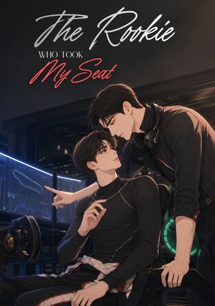 The Rookie Who Took My Seat (English)