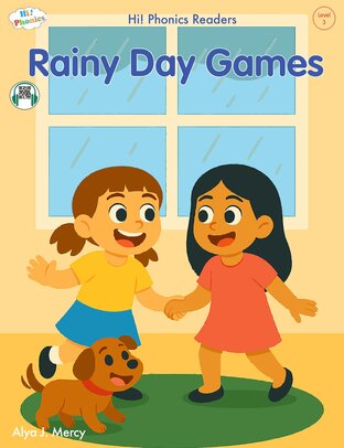 Rainy Day Games (Hi! Phonics Readers Level 3 | Includes QR Code Audio)