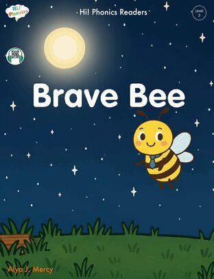 Brave Bee (Hi! Phonics Readers - Level 3 | Includes QR Code Audio)