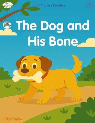 The Dog and His Bone (Hi! Phonics Readers &ndash; Level 4 | Include QR Code Audio)