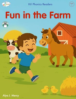 Fun in the Farm (Hi! Phonics Readers &ndash; Level 5 | Includes QR Code Audio)
