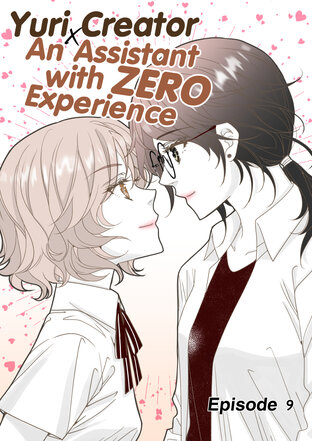 Yuri creator x An Assistant with Zero experience - EP 9