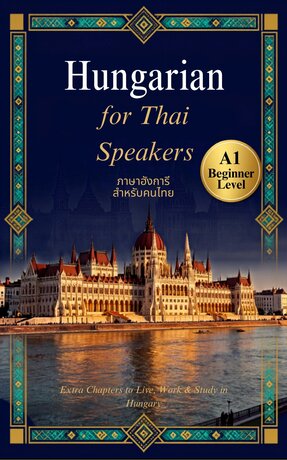Hungarian for Thai Speakers - A1 Beginner Level