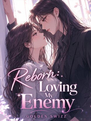Reborn : Loving My Enemy』あらすじ