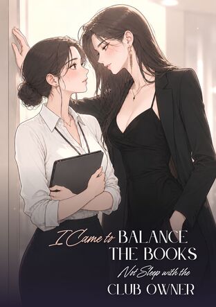 I Came to Balance the Books Not Sleep with the Club Owner (English)
