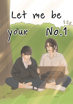 Let me be your No.1