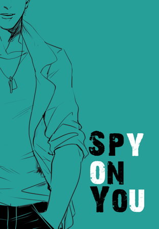 Spy on You (เล่มพิเศษของนิยาย Lost in Blue)