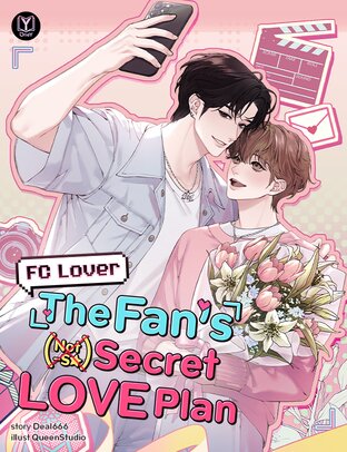 FC Lover: The Fan's (Not-So) Secret Love Plan (FC Lover : แผนรัก (ไม่) ลับฉบับแฟนคลับ English Version)