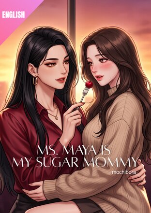 Ms. Maya is my sugar mommy