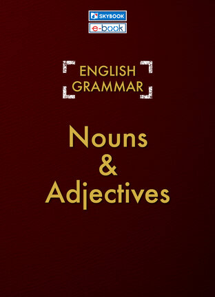 English Grammar Nouns & Adjectives