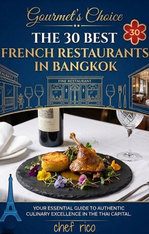THE 30 BEST FRENCH RESTAURANTS IN BANGKOK