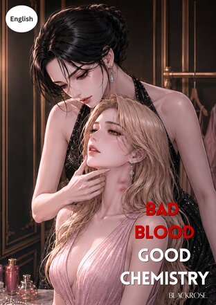 Bad Blood, Good Chemistry