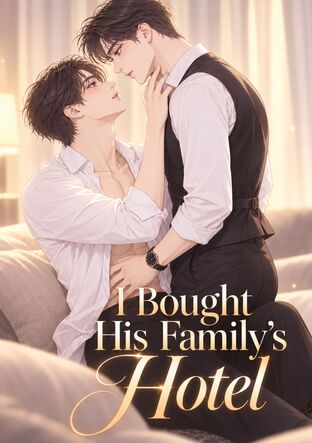 I Bought His Family&rsquo;s Hotel (English)