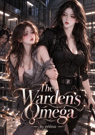 The Warden's Omega [OMEGAVERSE]