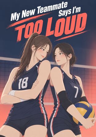 My New Teammate Says I'm Too Loud