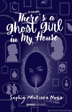There's a Ghost Girl in My House