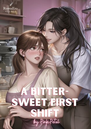A Bitter-Sweet First Shift (English version)