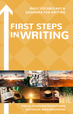 First Steps in Writing ก้าวแรกแห่งการเขียนภาษาอังกฤษ