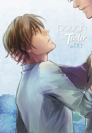 Rough and Tender
