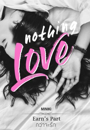 Nothing Love กว่าจะรัก