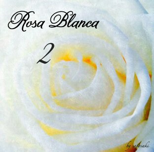 Rosa Blanca 2