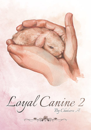 Loyal Canine ด้วยรักและภักดี เล่ม 2