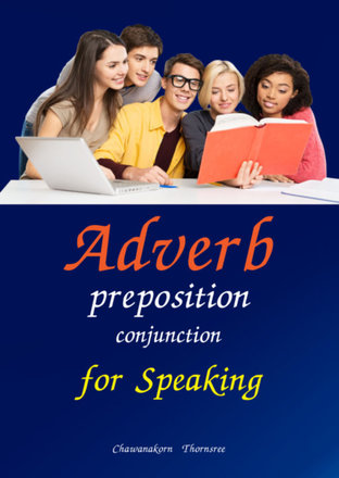 Adverb preposition conjunction for speaking