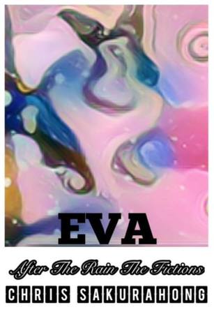 EVA : After The Rain Fictions