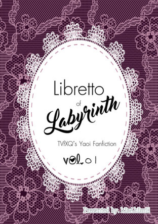 [TVXQ] Libretto of Labyrinth Vol.01 (3 เล่มจบ)