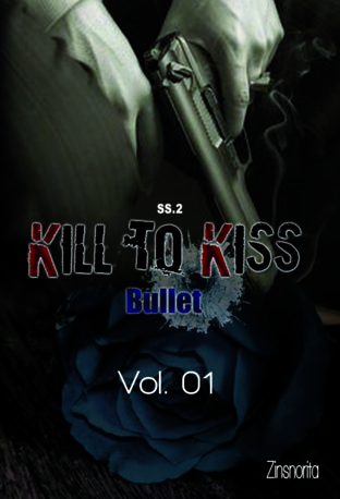 Kill to Kiss พันธนาการรัก...นักฆ่า SS.2 Vol.01