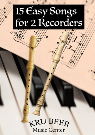 15 Easy Songs for 2 Recorders 