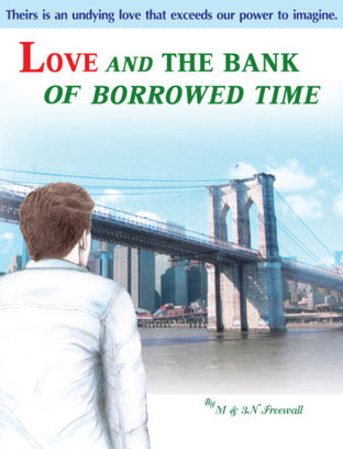 Love and the bank of borrowed time