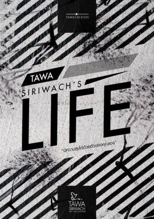 Tawa Siriwach's Life