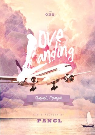 LOVE's LANDING Vol.1 (EXO's Fan Fiction)