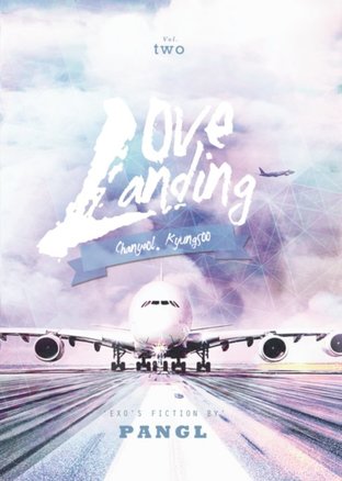 LOVE's LANDING Vol.2 (EXO's Fan Fiction)