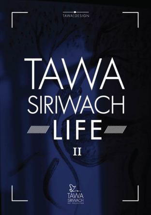 Tawa Siriwach Life 2