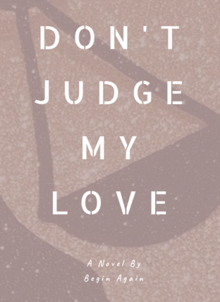 Don't Judge My Love ให้รักพิพากษา