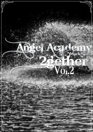 Angel Academy (MarkBam) 2gether เล่ม 2 (จบภาค)