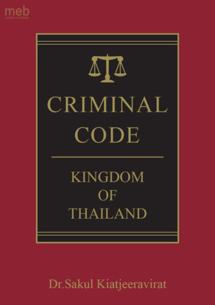 CRIMINAL CODE : KINGDOM OF THAILAND  