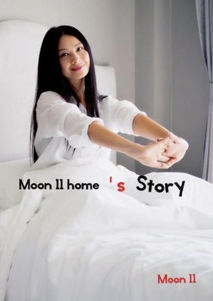 Moon 11 home 's story 