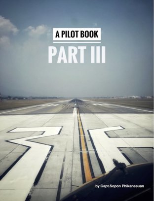 A Pilot Part III