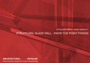 STRUCTURAL GLASS WALL : KNOW THE POINT FIXINGS