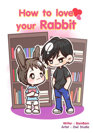 How to love your rabbit