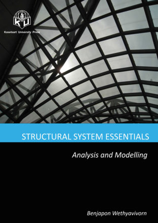 STRUCTURAL SYSTEM ESSENTIALS: Analysis and Modelling