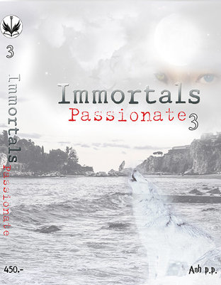 Immortals S3 (โอเมก้าเวิร์ส) Passionate