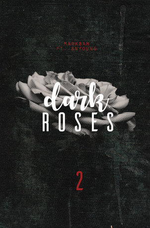 Dark Roses #ลูกเมียน้อยMB (เล่ม 2)